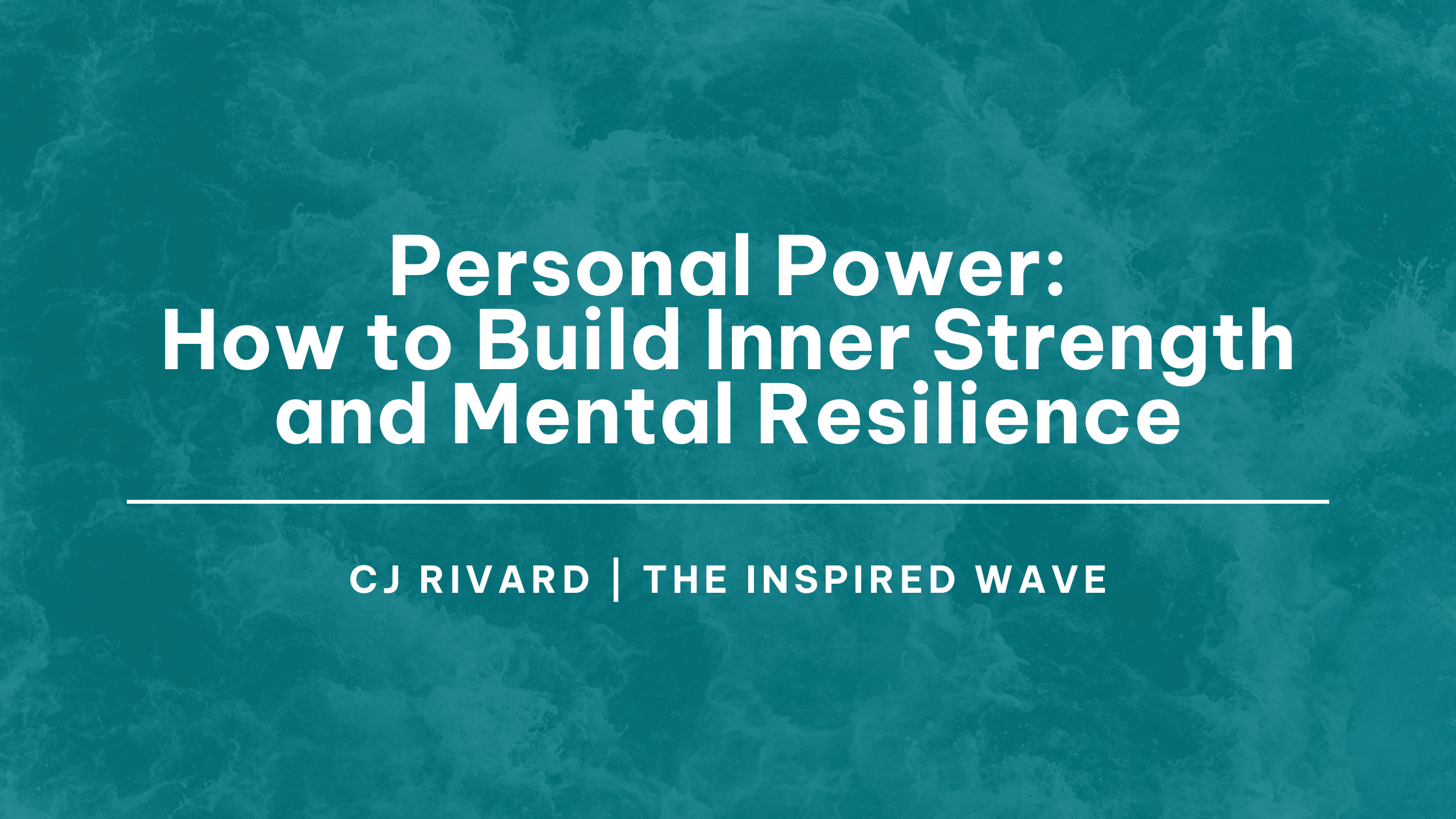 Personal Power: How to Build Inner Strength and Mental Resilience, Personal Power