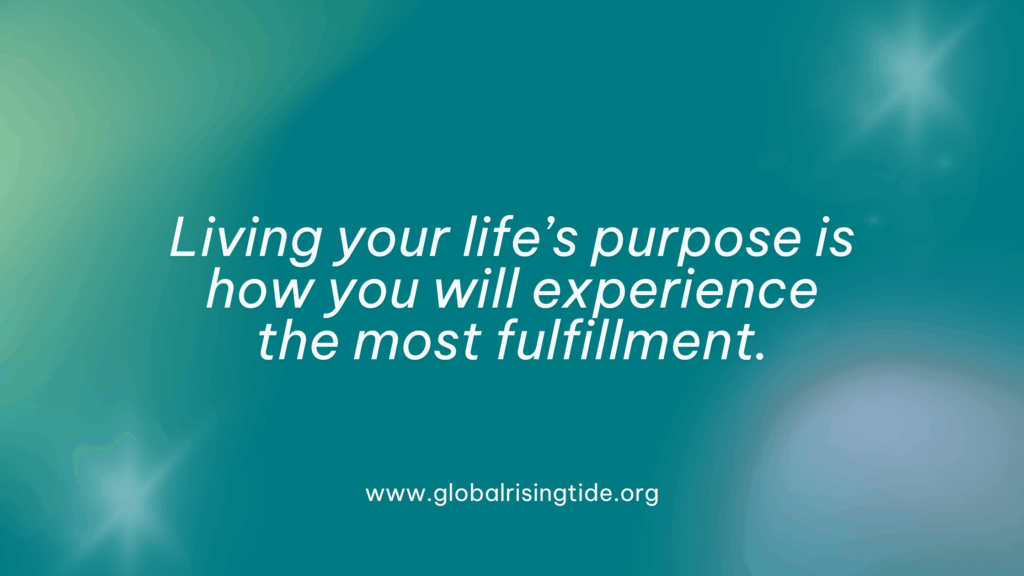 How to Balance Free Will and Divine Guidance for a More Joyful Life, Living your life’s purpose is how you will experience the most fulfillment
